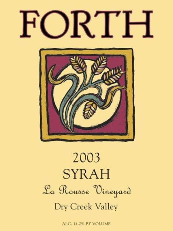 Forth Vineyards La Rousse Vineyard Syrah 2003 Front Label