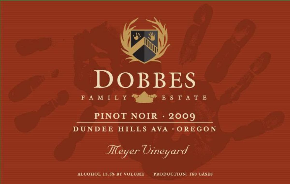 Dobbes Family Winery Meyer Vineyard Pinot Noir 2009 Front Label