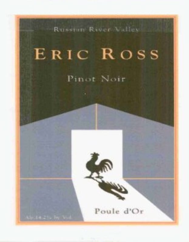 Eric Ross Winery Poule d'Or Pinot Noir 2004 Front Label