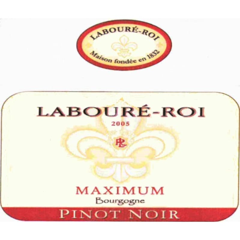 Laboure Roi Bourgogne Rouge Maximum Pinot Noir 2005 Front Label
