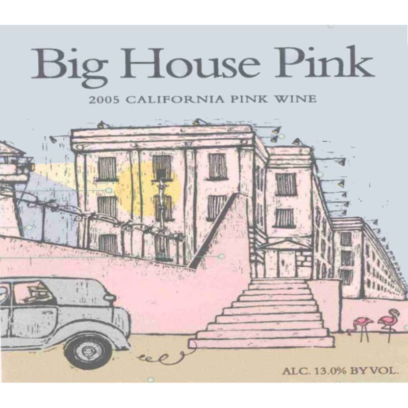 Big House Pink 2005 Front Label