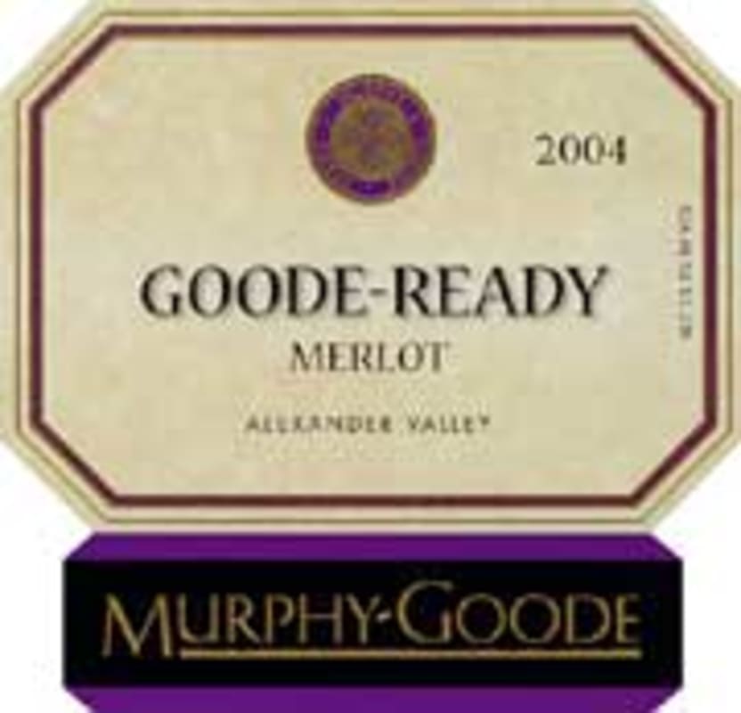 Murphy-Goode Goode-Ready Merlot 2004 Front Label