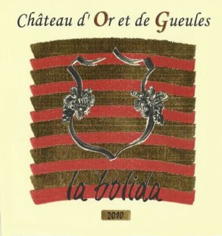Chateau d'Or et de Gueules La Bolida 2010 Front Label