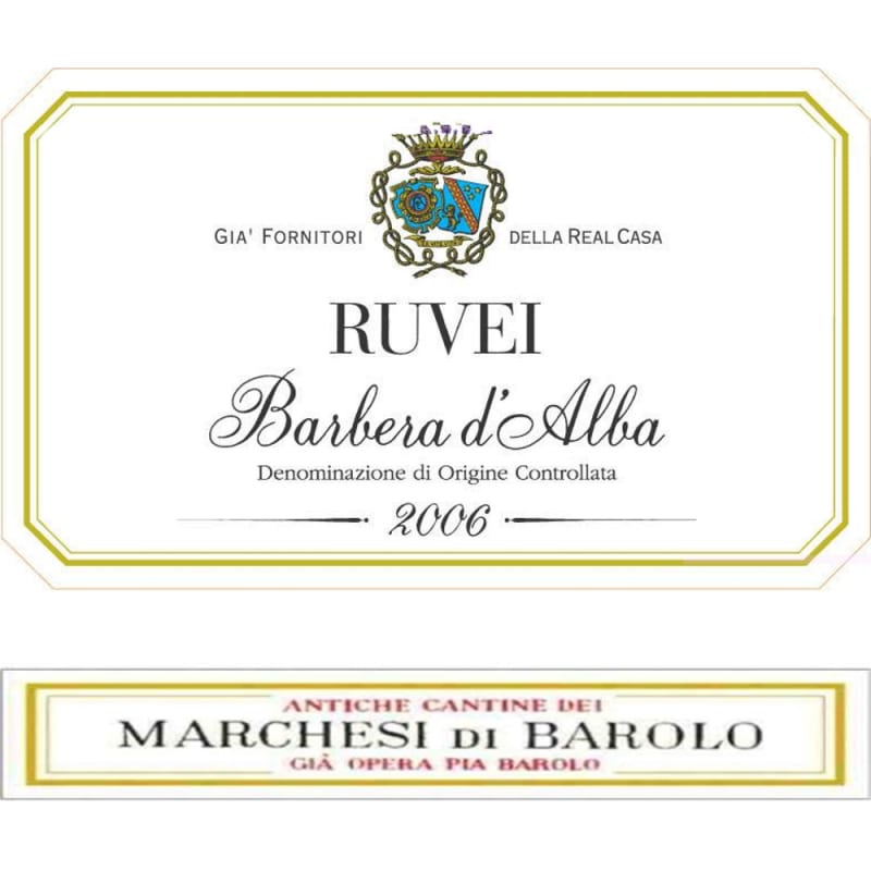 Marchesi di Barolo Barbera d'Alba Ruvei 2006 Front Label