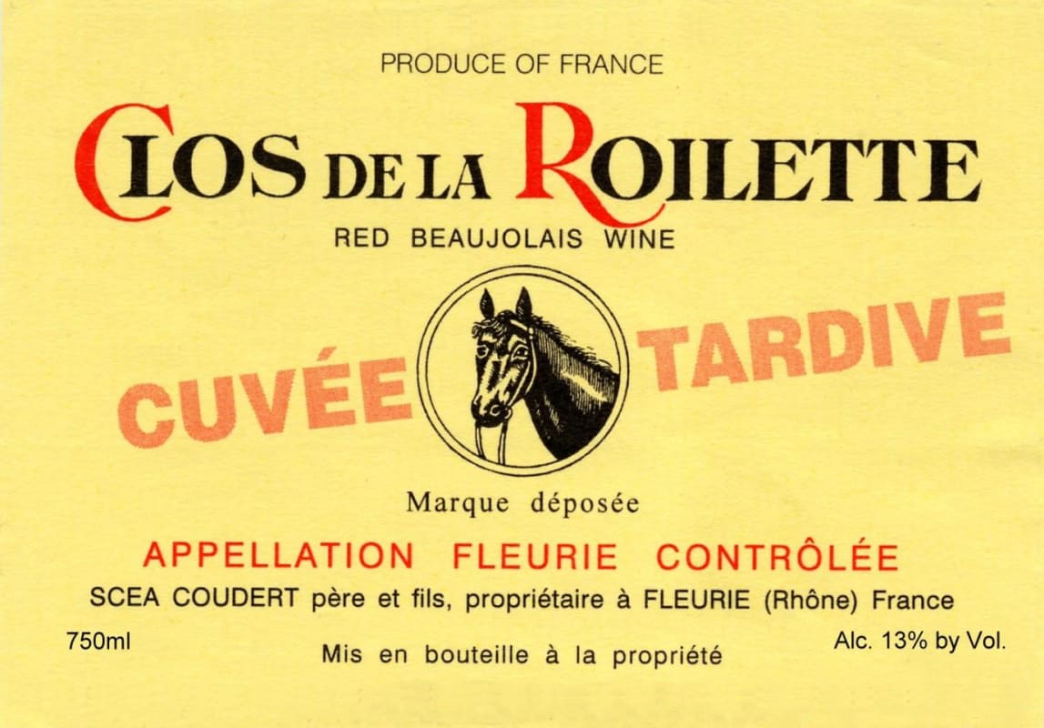Clos de la Roilette Fleurie Cuvee Tardive 2014 Front Label