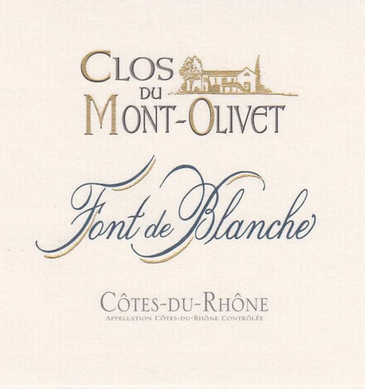Clos du Mont Olivet Cotes du Rhone Font de Blanche 2011 Front Label