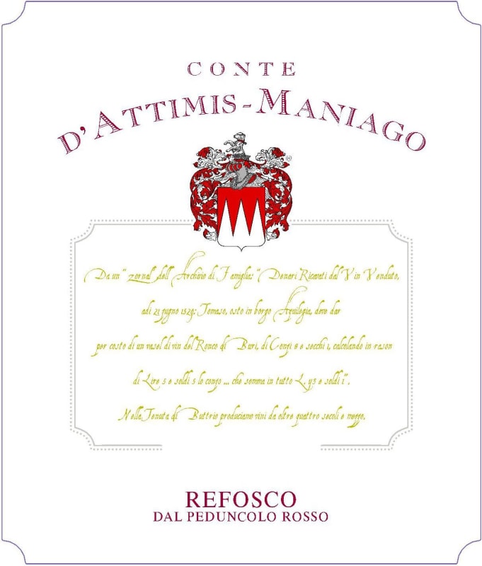Conte D'Attimis-Maniago Refosco dal Peduncolo Rosso 2011 Front Label