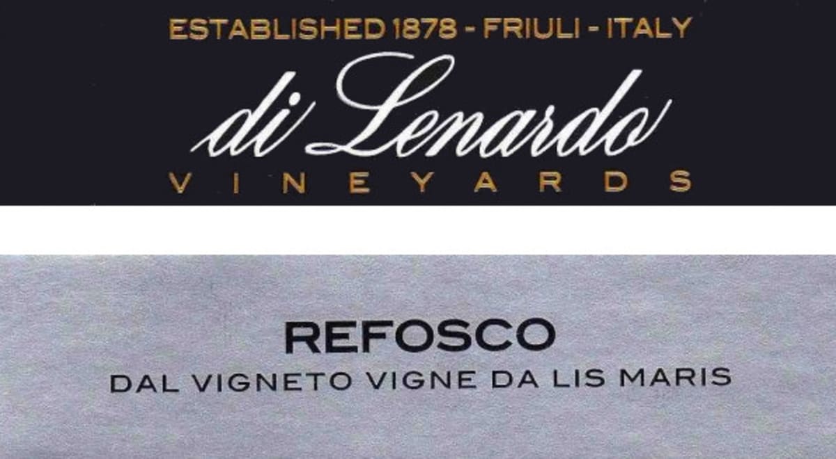 Di Lenardo Refosco dal Vigneto Lis dei Maris 2014 Front Label