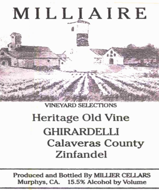 Milliaire Winery Ghirardelli Selections Heritage Old Vine Zinfandel 2013 Front Label