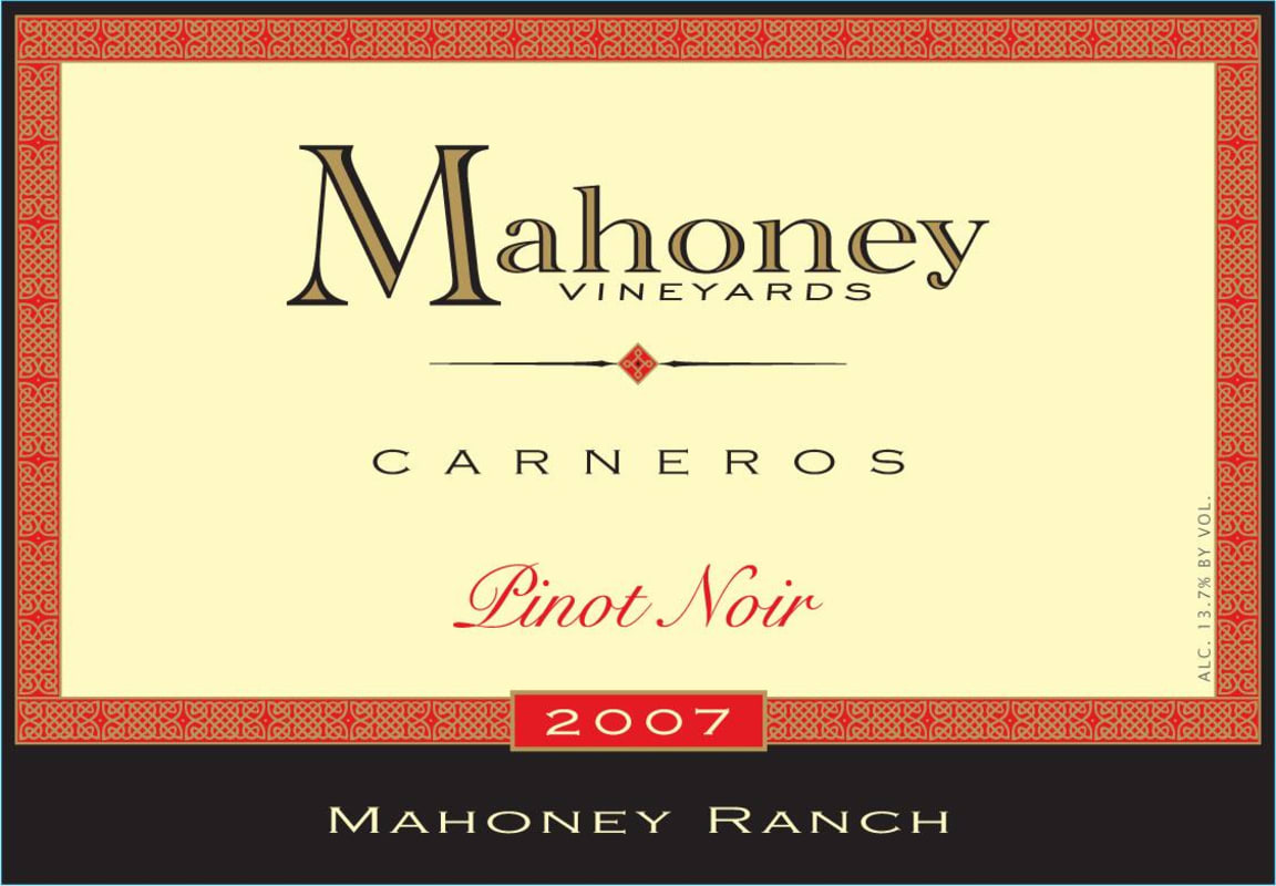 Carneros Wine Company Mahoney Vineyards Mahoney Ranch Pinot Noir 2007 Front Label