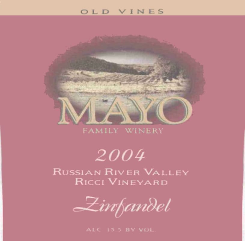 Mayo Family Ricci Vineyard Old Vines Zinfandel 2004 Front Label
