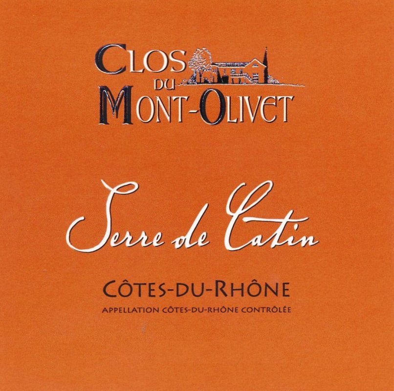 Clos du Mont Olivet Cotes du Rhone Serre de Catin 2011 Front Label