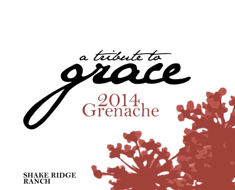 A Tribute to Grace Shake Ridge Ranch Vineyard Grenache 2014 Front Label