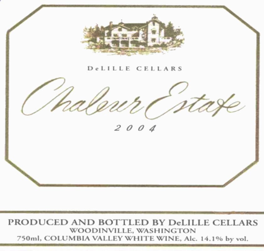 DeLille Chaleur Estate Blanc 2004 Front Label
