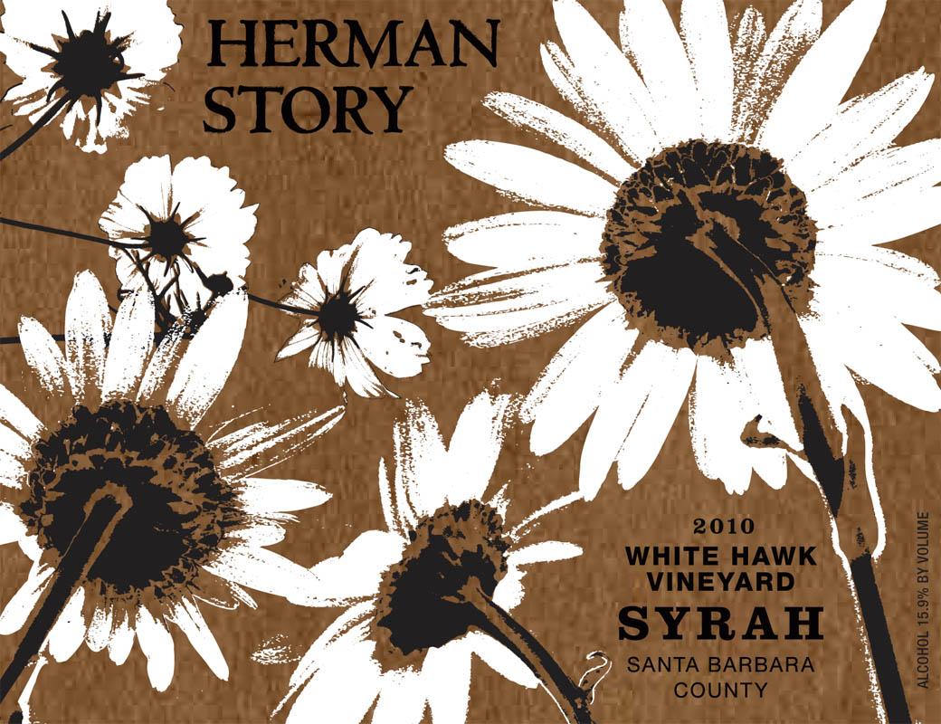 Herman Story White Hawk Vineyard Syrah 2010 Front Label