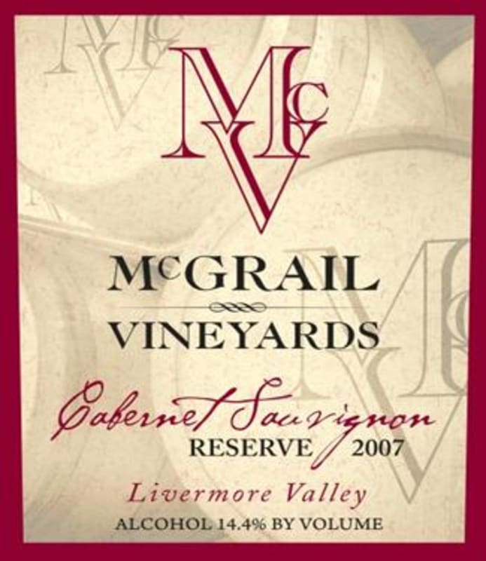 McGrail Vineyards and Winery Reserve Cabernet Sauvignon 2007 Front Label