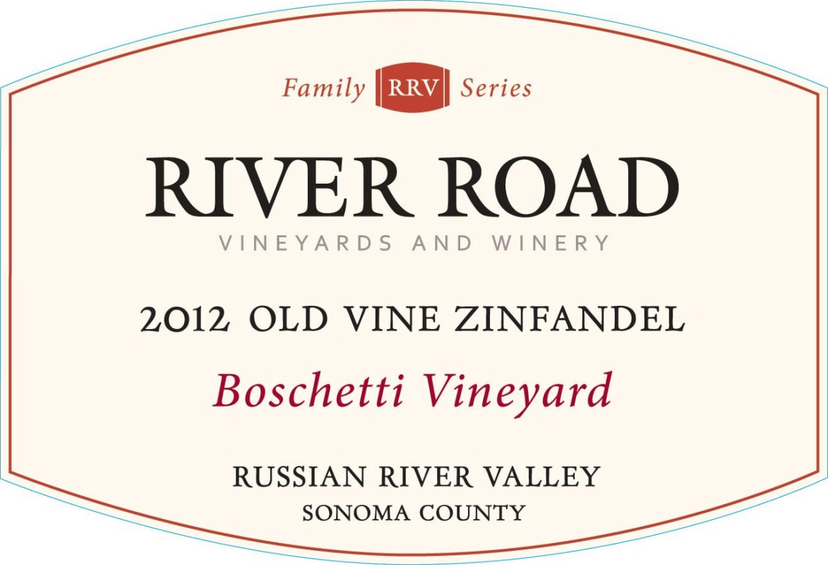 River Road Vineyards Old Vine Zinfandel Boschetti 2012 Front Label