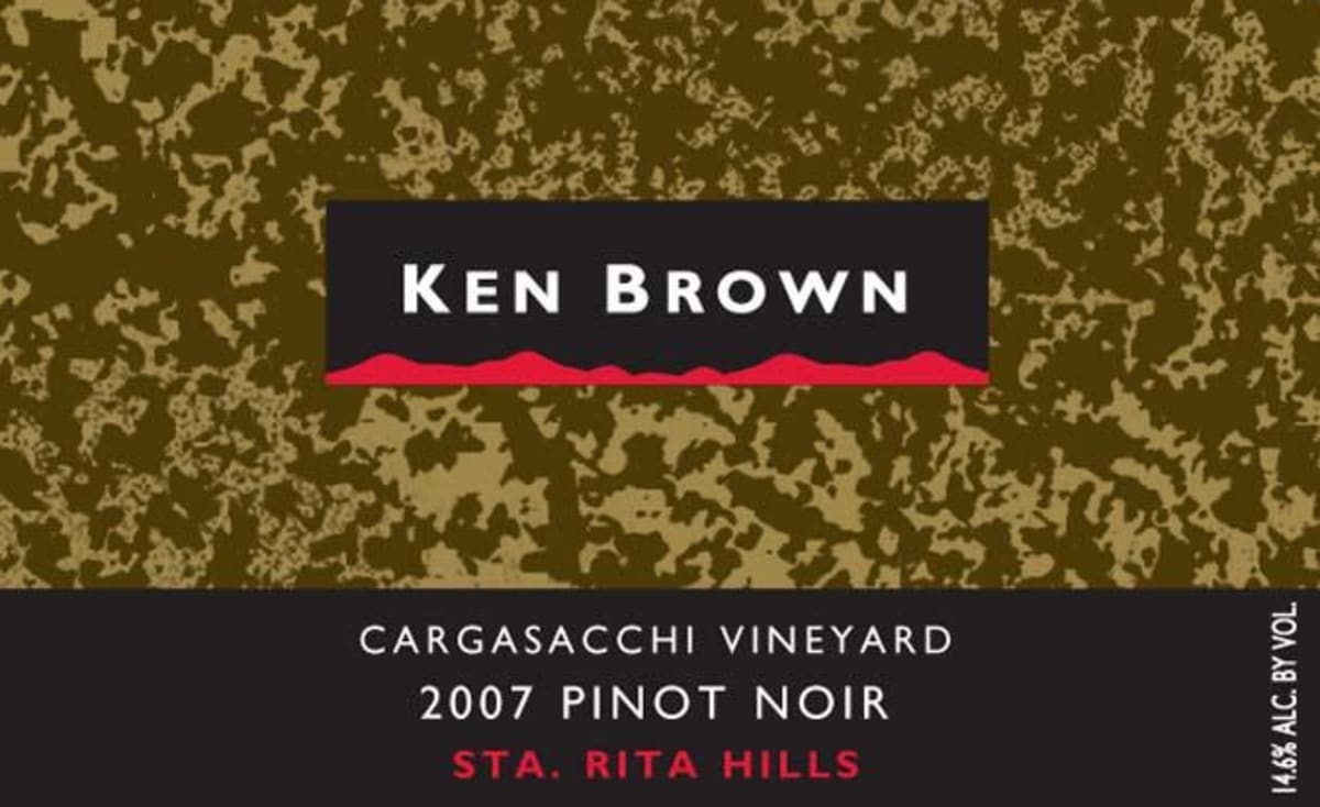 Ken Brown Cargasacchi Vineyard Pinot Noir 2007 Front Label
