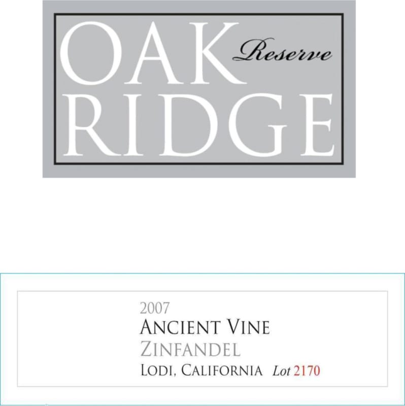 Oak Ridge Winery Ancient Vine Zinfandel Reserve 2007 Front Label