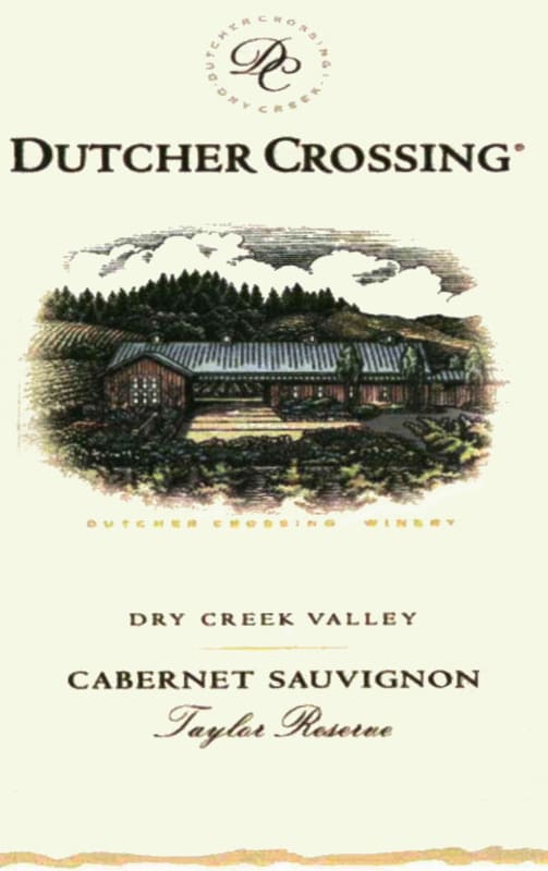 Dutcher Crossing Winery Taylor Reserve Cabernet Sauvignon 2005 Front Label