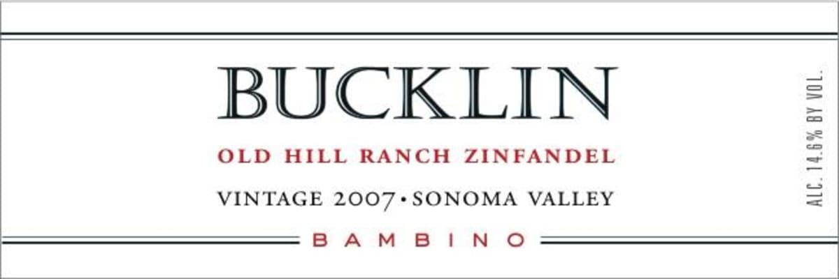 Bucklin Bambino Old Hill Ranch Zinfandel 2007 Front Label