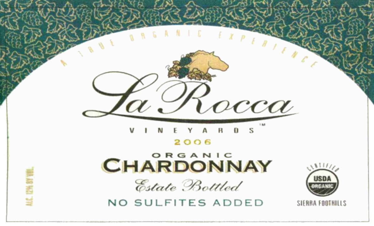 La Rocca Vineyards Estate Organic Chardonnay 2006 Front Label