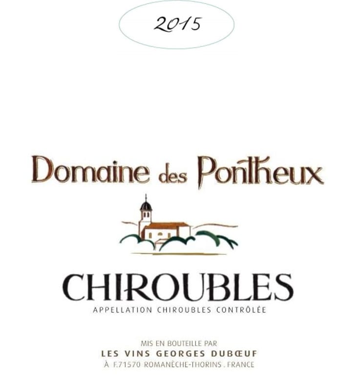 Duboeuf Chiroubles Domaine des Pontheux 2015 Front Label