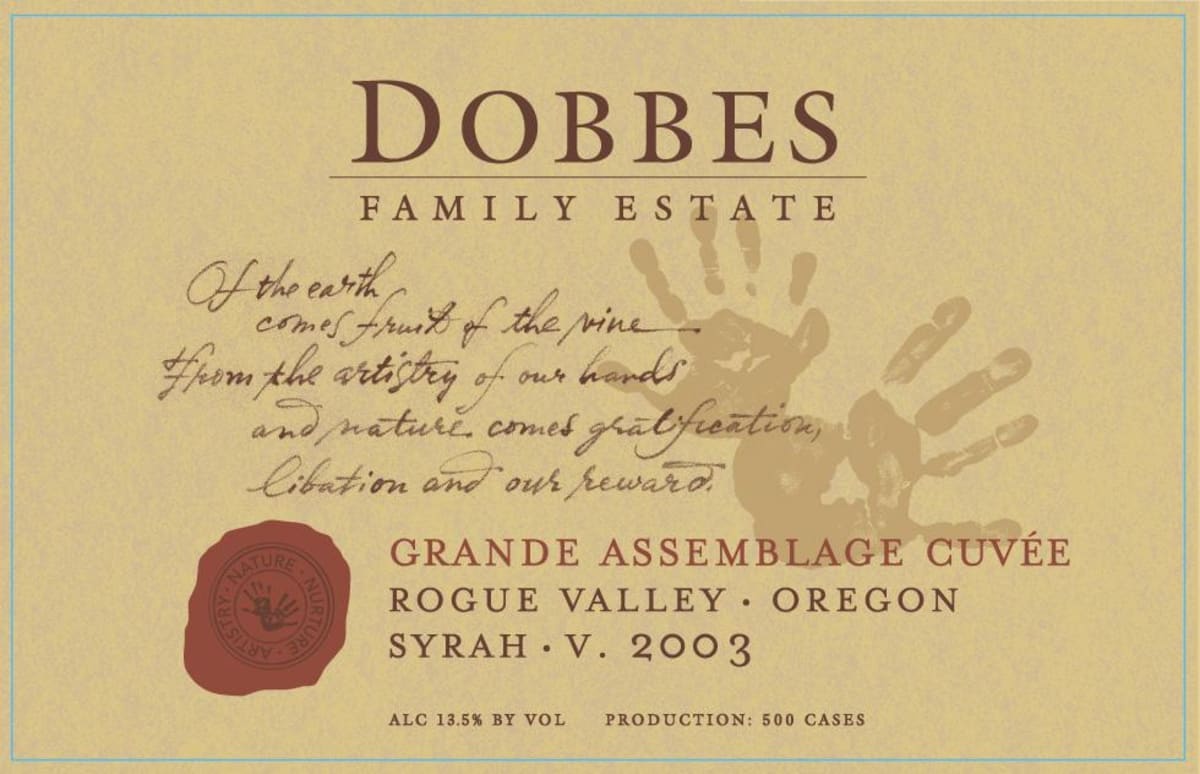 Dobbes Family Winery Grande Assemblage Syrah 2003 Front Label