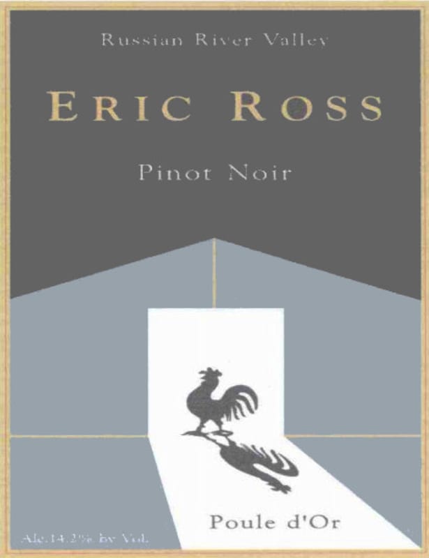 Eric Ross Winery Poule d'Or Pinot Noir 2013 Front Label