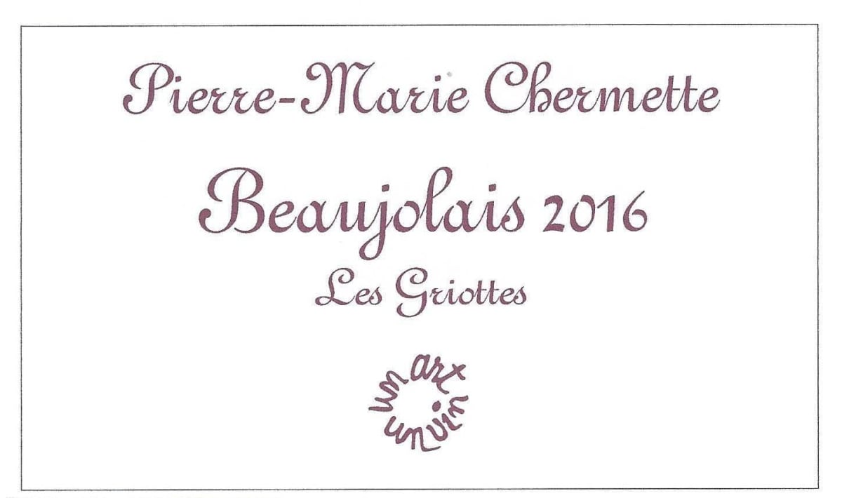 Pierre-Marie Chermette Griottes Beaujolais 2016 Front Label