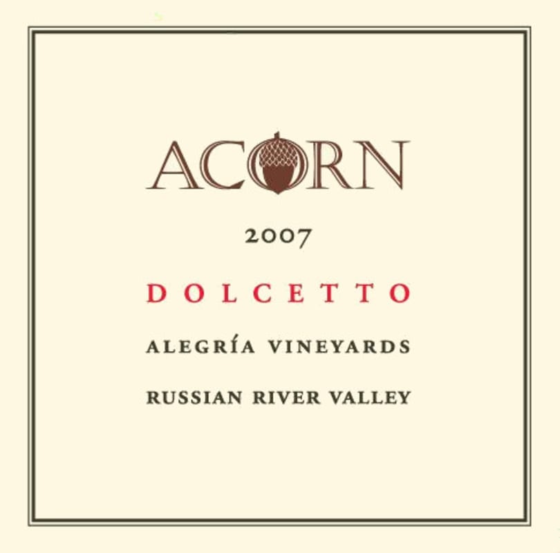 ACORN Winery Alegria Vineyards Dolcetto 2007 Front Label