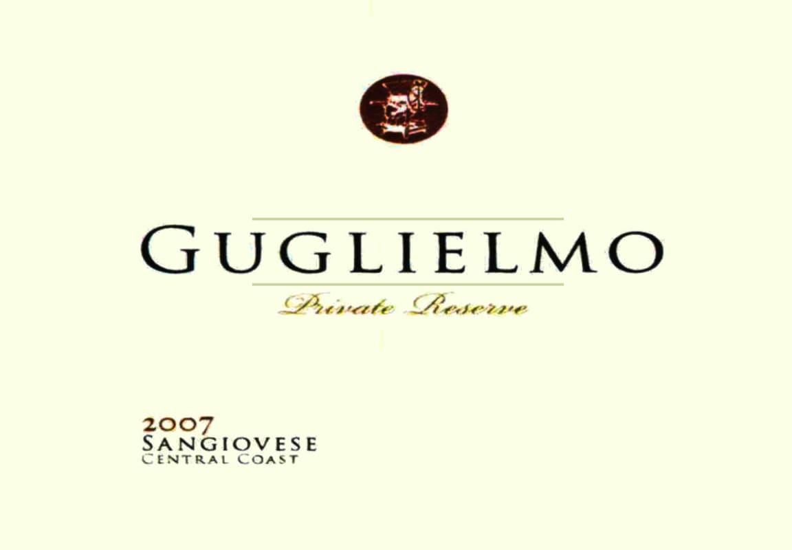Emilio Guglielmo Private Reserve Sangiovese 2007 Front Label
