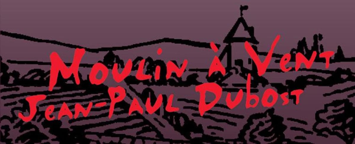 Domaine Dubost Moulin-a-Vent 2013 Front Label