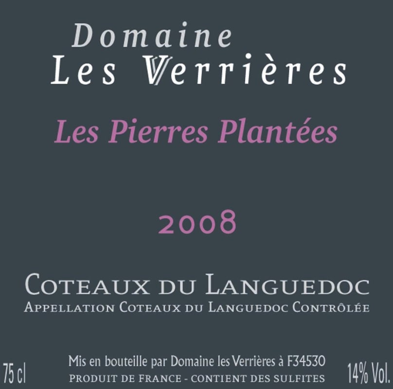 Domaine Les Verrieres Coteaux du Languedoc Les Pierres Plantees 2008 Front Label