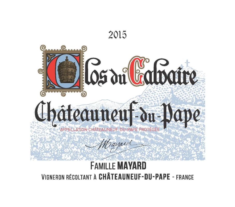Mayard Chateauneuf-du-Pape Clos du Calvaire 2015 Front Label