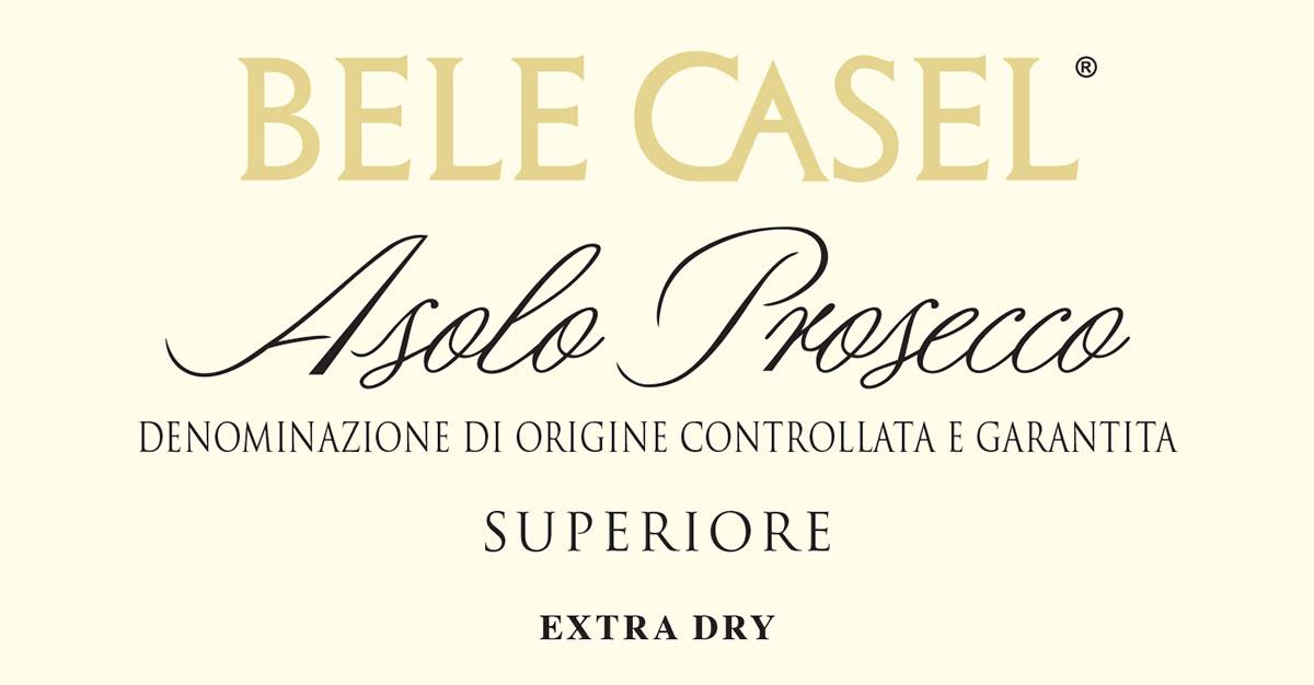 Bele Casel Asolo Prosecco Superiore Front Label