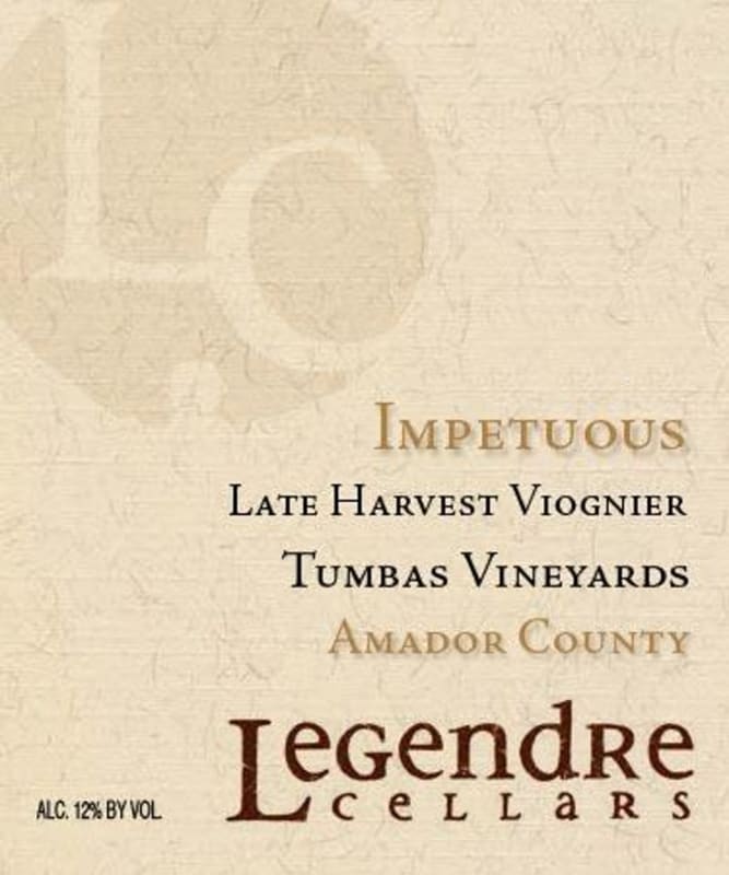 Legendre Cellars Impetuous Tumbas Vineyard Late Harvest Viognier 2016 Front Label