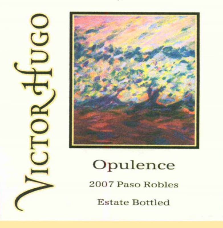 Victor Hugo Winery Opulence 2007 Front Label
