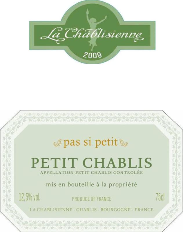 La Chablisienne Petit Chablis Pas Si Petit 2009 Front Label
