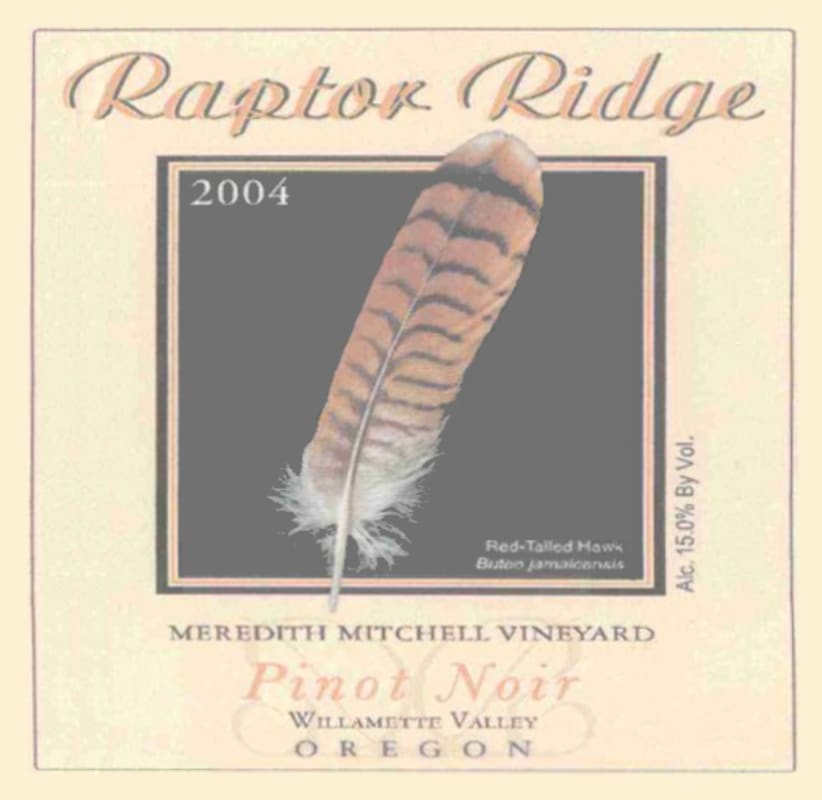 Raptor Ridge Meredith Mitchell Vineyard Pinot Noir 2004 Front Label