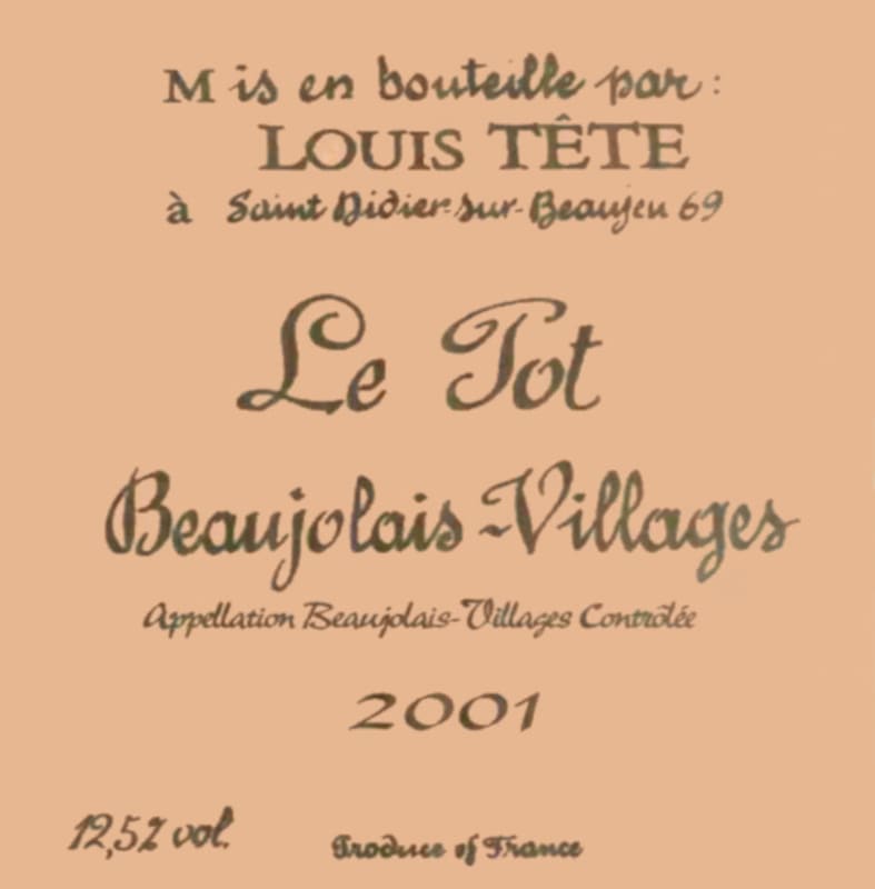 Domaine Louis Tete Beaujolais Villages Le Pot 2001 Front Label