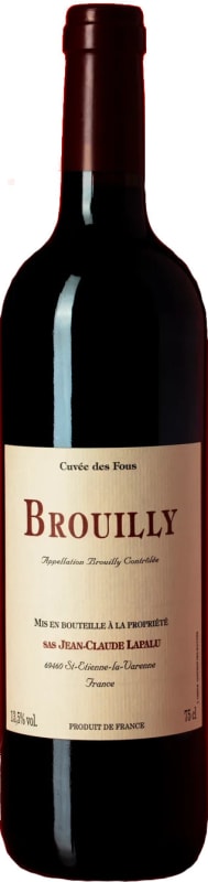 Domaine Jean-Claude Lapalu Brouilly Cuvee des Fous 2020 Front Bottle Shot