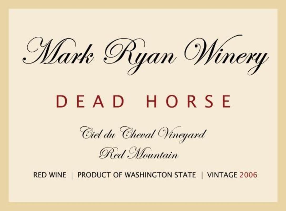 Mark Ryan Dead Horse Ciel du Cheval Vineyard 2006 Front Label