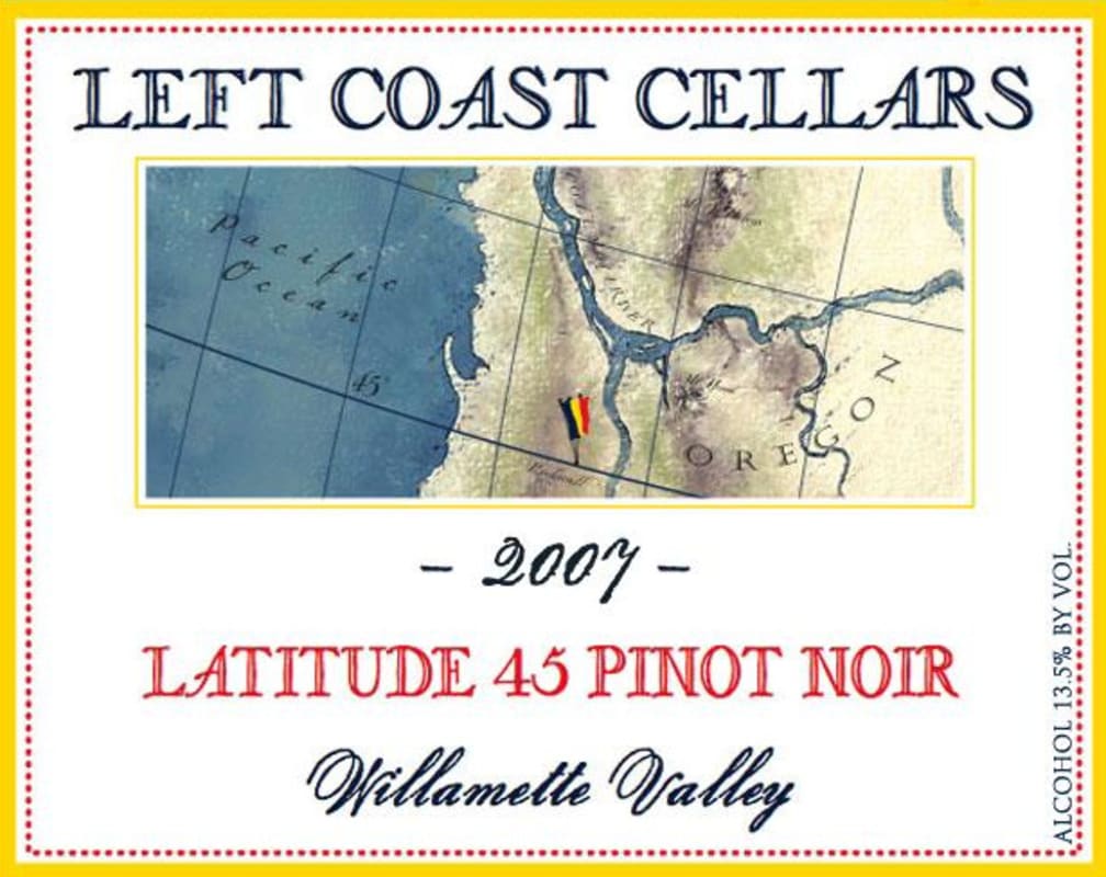 Left Coast Cellars Latitude 45 Pinot Noir 2007 Front Label