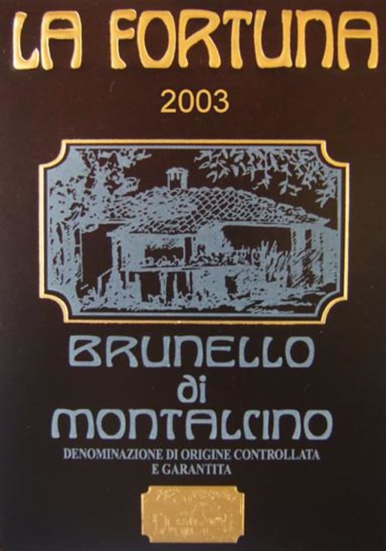 La Fortuna Brunello di Montalcino 2003 Front Label