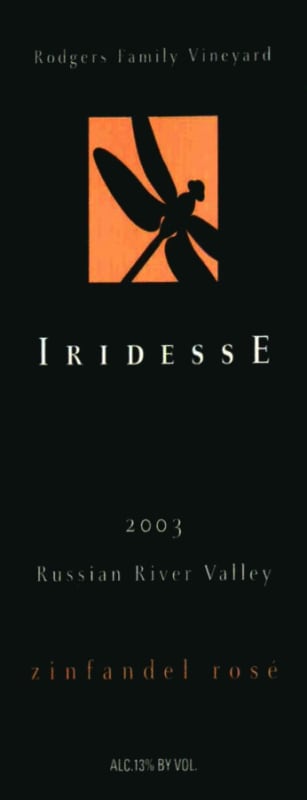Rodgers Family Vineyards Iridesse Russian River Valley Zinfandel Rosé 2003 Front Label