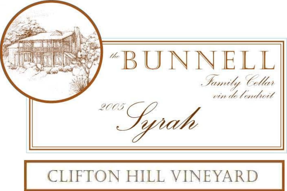 The Bunnell Family Cellar Clifton Hill Vineyard Syrah 2005 Front Label