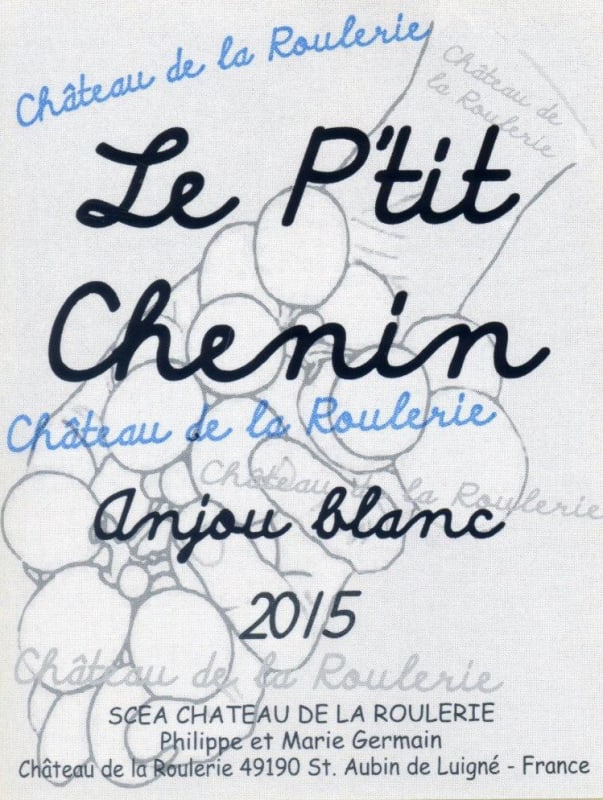 Chateau De La Roulerie Anjou Le P'tit Chenin Blanc 2015 Front Label