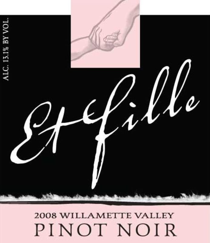 Et Fille Willamette Valley Pinot Noir 2008 Front Label
