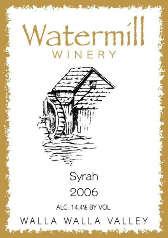 Watermill Walla Walla Valley Syrah 2006 Front Label